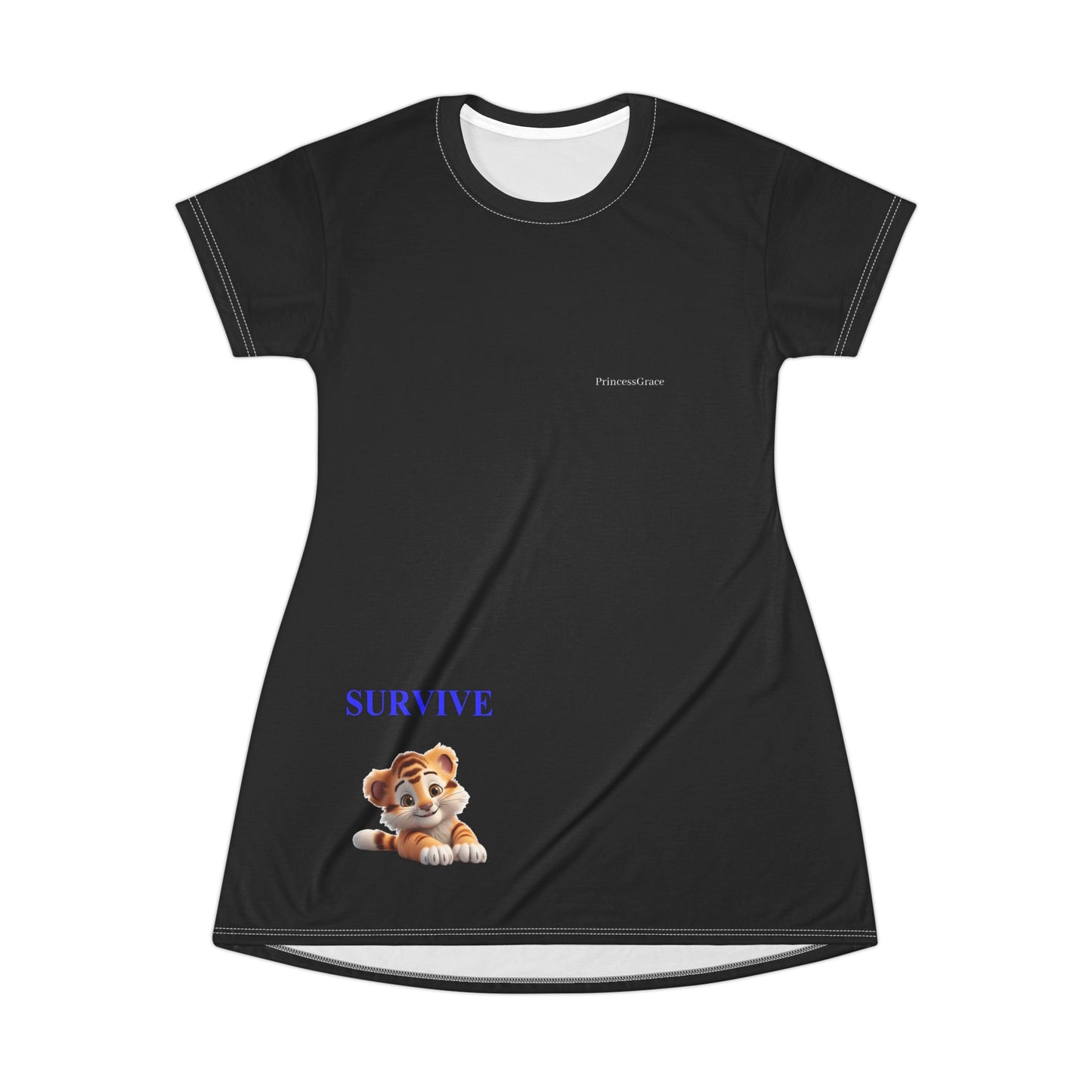 Princess Grace Survive  T-Shirt Dress