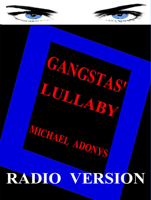 GANGSTAS' LULLABY [RADIO]
